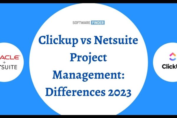 Clickup vs Netsuite Project Management Differences 2023